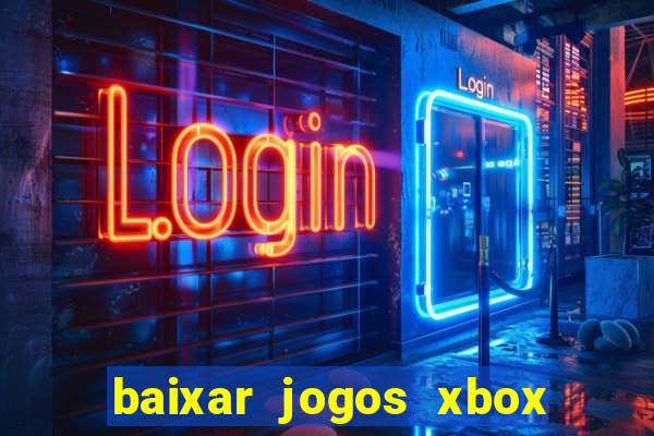 baixar jogos xbox 360 lt